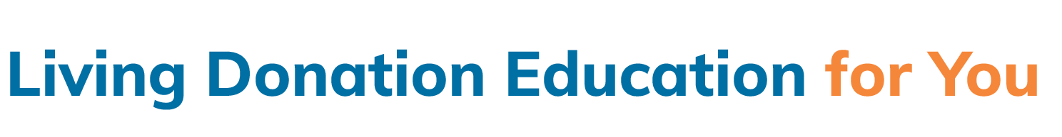 Living Donation Education for You